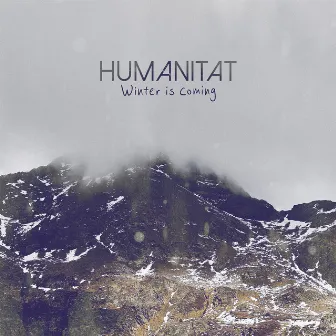 Winter is Coming by Humanitat