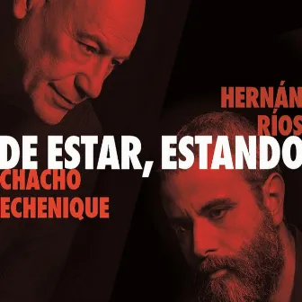 De Estar, Estando by Hernán Ríos