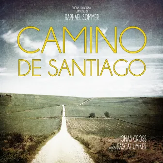 Camino de Santiago (Original Soundtrack) by Raphael Sommer