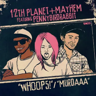 Murdaaa / Whoops by Mayhem