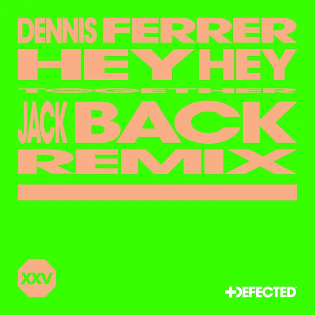 Hey Hey (Jack Back Remix)