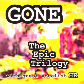 The Epic Trilogy by Gone