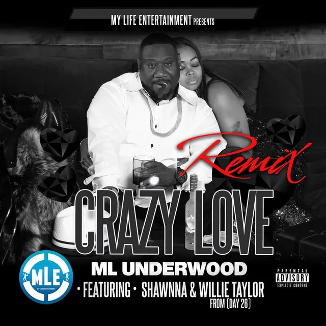 Crazy Love (feat. Willie Taylor & Shawnna) - Remix