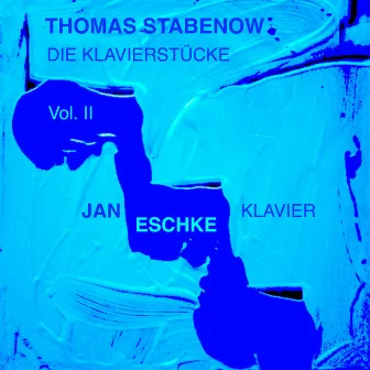 Die Klavierstücke Vol. II by Thomas Stabenow