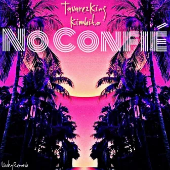 No confie by LushyHQ