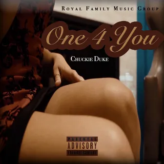 One 4 You by Chuckie Duke