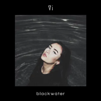 blackwater by memyself&vi