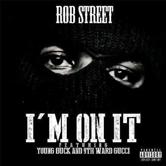 I'm on It by Rob Street