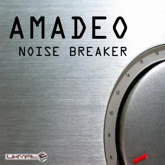 Noise Breaker by Amadeo