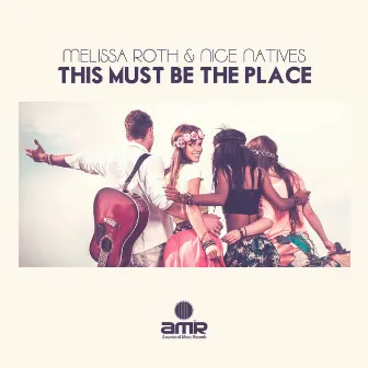 This Must Be The Place by Melissa Roth