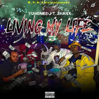 Living My Life by Yung Mel