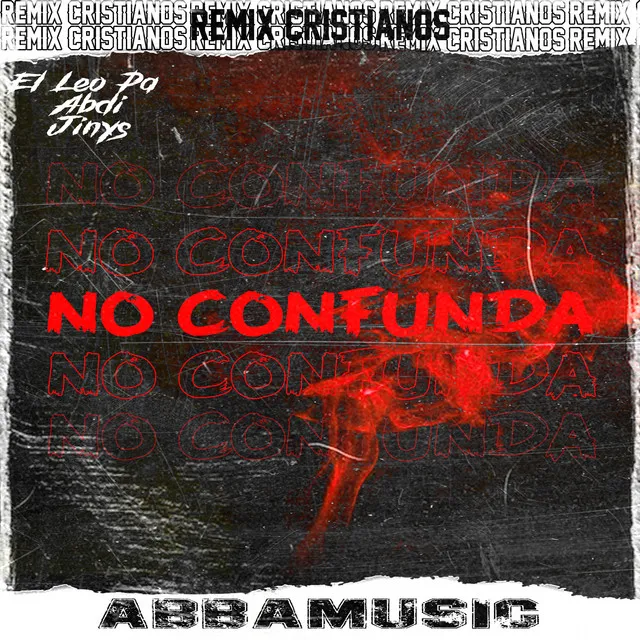 No Confunda - Remix