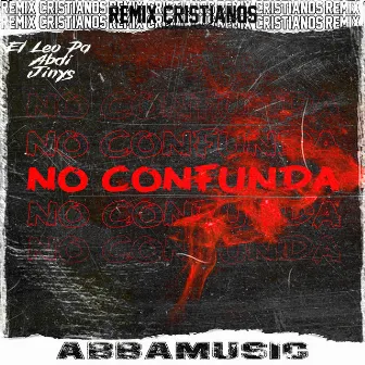 No Confunda (Remix) by AbbaMusic