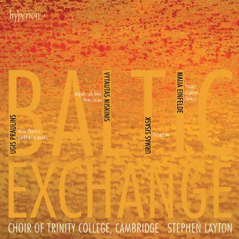 Baltic Exchange: Prauliņš - Missa Rigensis and Other Choral Works by Vytautas Miskinis