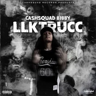 Long Live King TRUCC by CashSquad Bibby