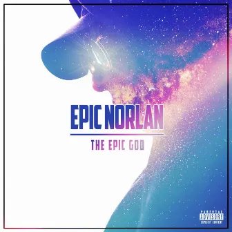 The Epic God by Epic Norlan