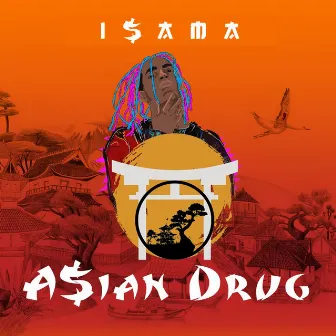 Asian Drug by IsAma