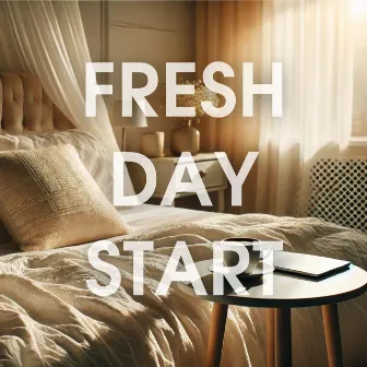 Fresh Day Start: Gentle Piano Wake-up by Morning Jazz & Chill