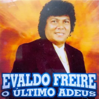 O Último Adeus by Evaldo Freire