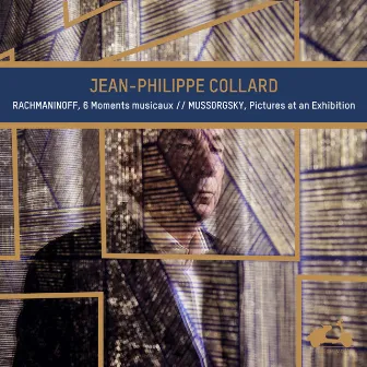 Rachmaninoff: 6 Moments musicaux - Mussorgsky: Pictures at an Exhibition by Jean-Philippe Collard