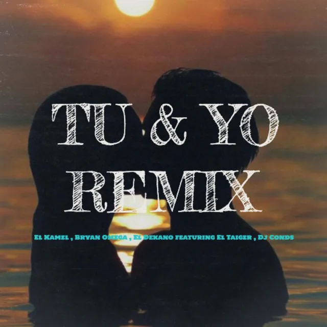 Tu & Yo - Remix