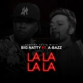 La la La la by Big Natty