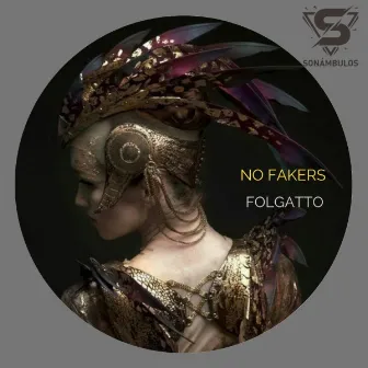 No Fakers by Folgatto