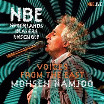 Voices From The East (Live) by Nederlands Blazers Ensemble