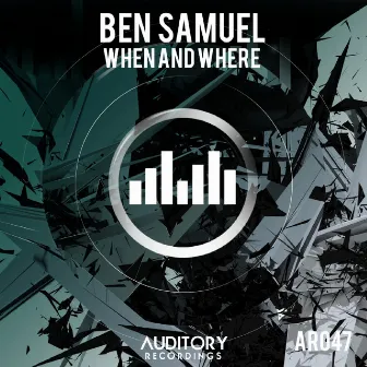 When and Where by Ben Samuel