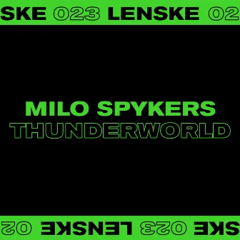 Thunderworld EP by Milo Spykers