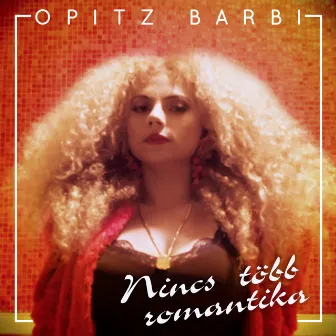 Nincs Több Romantika by Opitz Barbara