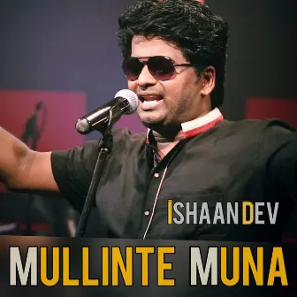 Mullinte Muna by Ishaan Dev