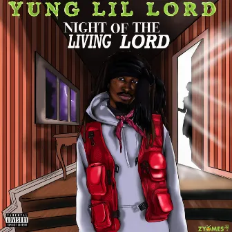 Night of the Living Lord by Yung Lil Lord