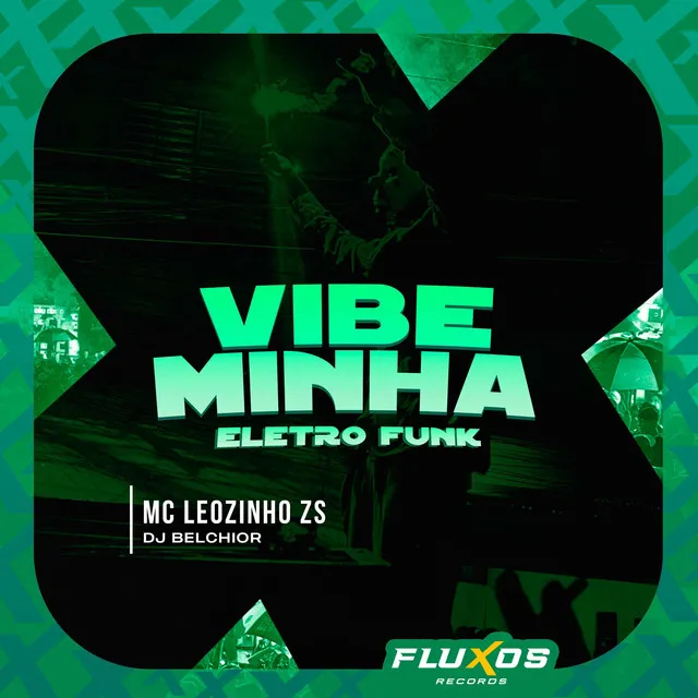 Vibe Minha Eletro Funk