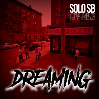 Dreaming (feat. Hypno Carlito) by Solo Sb