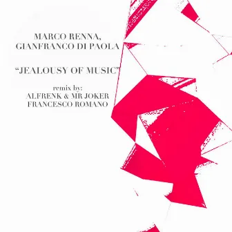 Jealousy Of Music EP by Gianfranco Di Paola