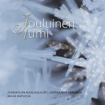 Jouluinen Lumi by Jyväskylän Naislaulajat