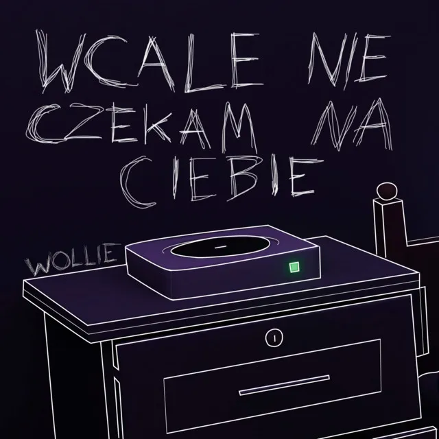 WCALE NIE CZEKAM NA CIEBIE