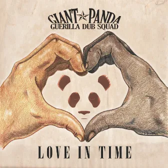 Love In Time by Giant Panda Guerilla Dub Squad