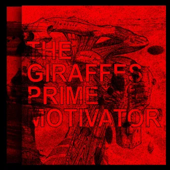 Prime Motivator by The Giraffes