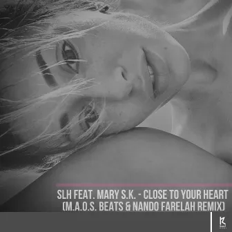 Close To Your Heart (M.a.o.s. Beats & Nando Farelah Remix) by SLH