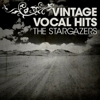 Vintage Vocal Hits by The Stargazers