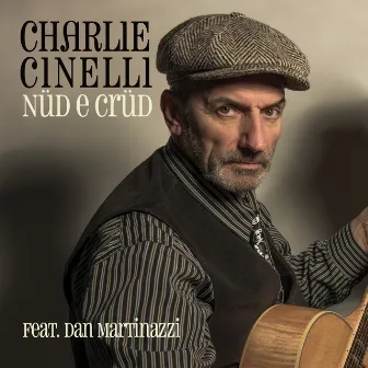 Nüd e Crüd by Charlie Cinelli