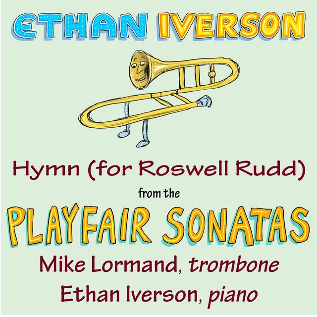 "Hymn (for Roswell Rudd)" from the Playfair Sonatas