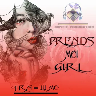 PRENDS MOI GIRL by TRN