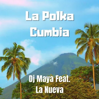 La Polka Cumbia by Dj Maya