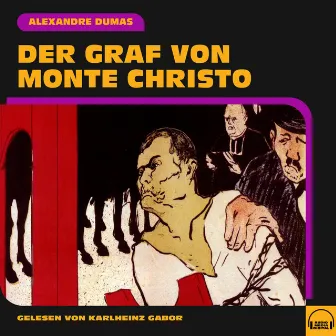 Der Graf von Monte Christo by Alexandre Dumas