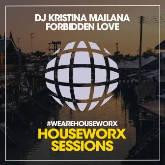 Forbidden Love by DJ Kristina Mailana