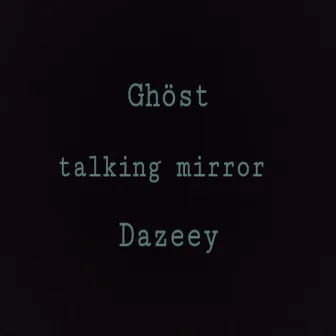 Talking mirror by Dazeey