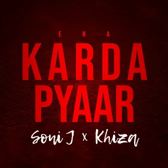 Ena Karda Pyaar by Soni-J